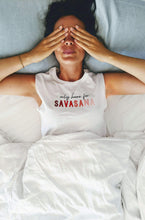 Laden Sie das Bild in den Galerie-Viewer, only here for savasana omlala yoga shirt